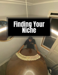 6.) Finding Your Niche Guide