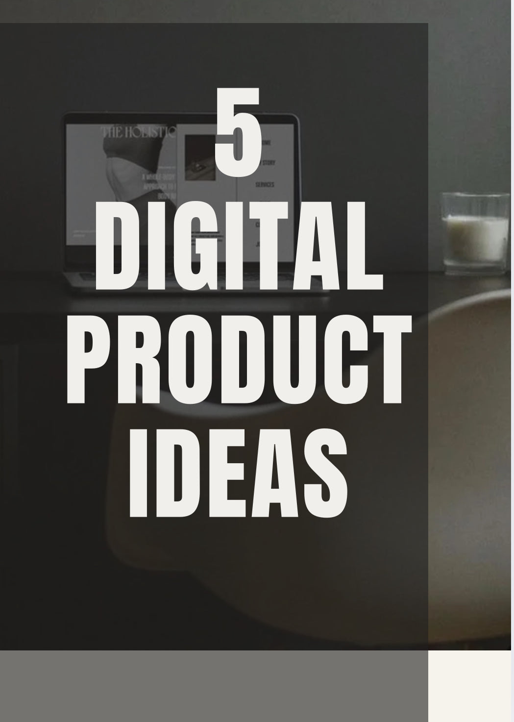 8.) 5 Digital Products To Sell