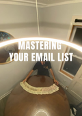 12.) Mastering Your Email List Guide